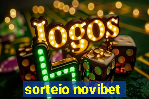 sorteio novibet